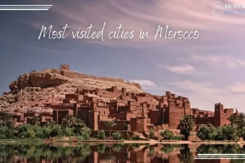 Most visited cities in Morocco
