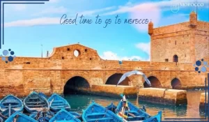 good time to go to Morocco