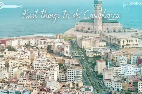 Best things to do in Casablanca