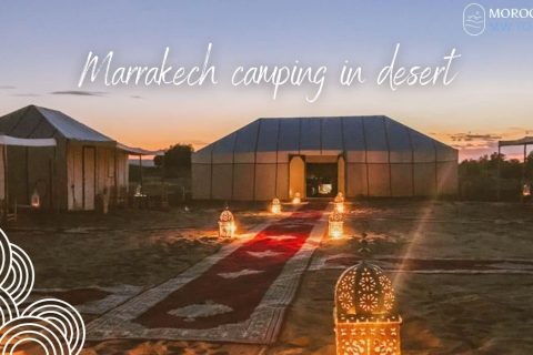 Marrakech camping in desert