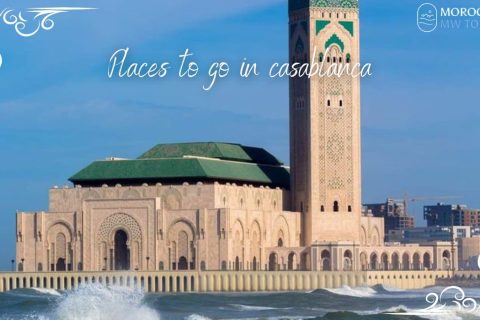 places to go in Casablanca